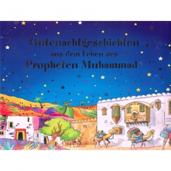 Neu - Prophetengeschichten aus dem Leben des Propheten Muhammad
