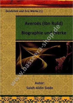 Averroës (Ibn Rushd) Biographie und Werke