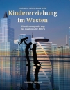 Kindererziehung im Westen - zweite Auflage -